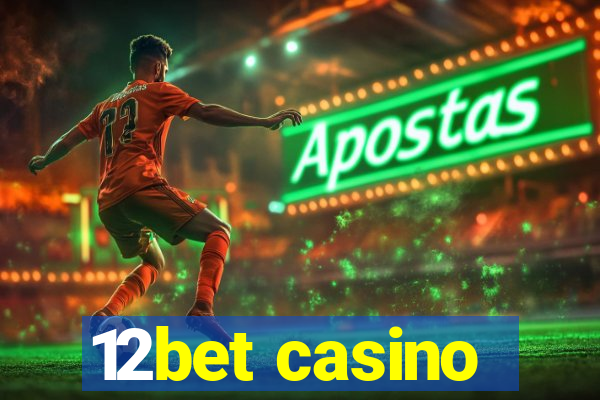 12bet casino